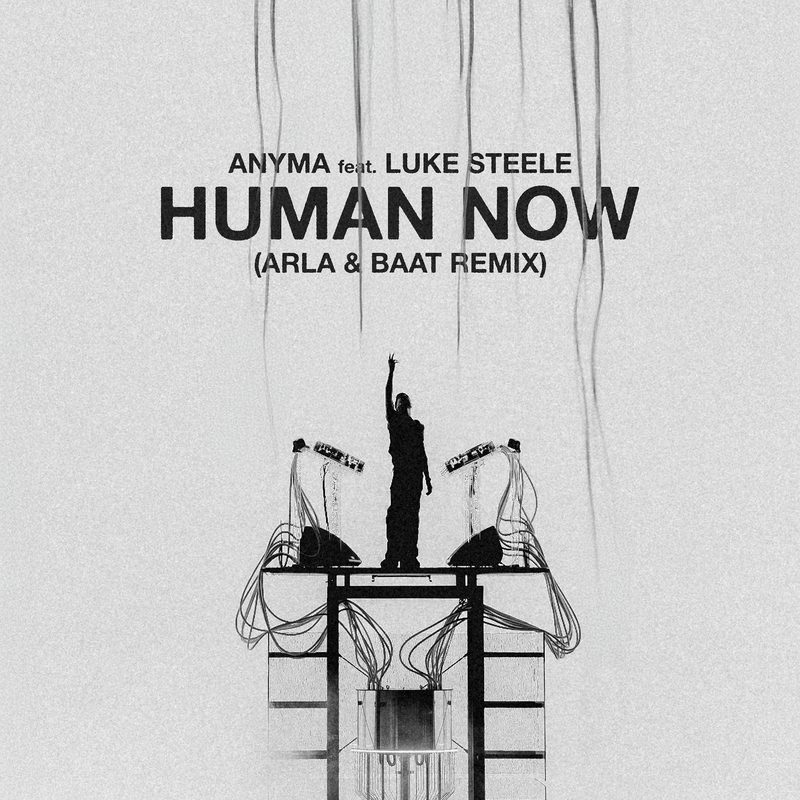 Cover art for Human Now (ARLA & BAAT Remix)